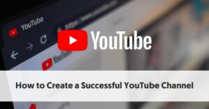 YouTube channel is a giant showcasing platform. Let's Begin with the basics to advance to create a successful YouTube channel in step-by-step instructions.